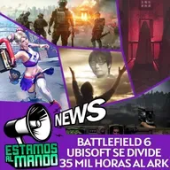EAM 7-126 -Noticias- Battlefield 6 trailer y filtraciones, Ubisoft se divide