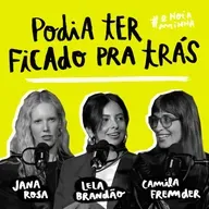 Podia ter ficado pra trás