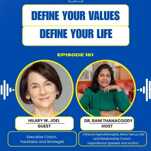 Episode 181: Define your Values, Define your Life with Hilary W. Joel