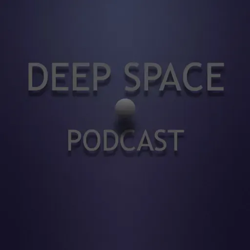 week533 Deep Space Podcast