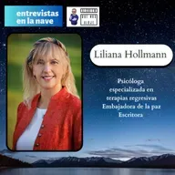 Superar traumas y miedos con la terapia regresiva de vidas pasadas es posible. Liliana Hollmann discipula de Brian Weiss, la entrevista en la nave