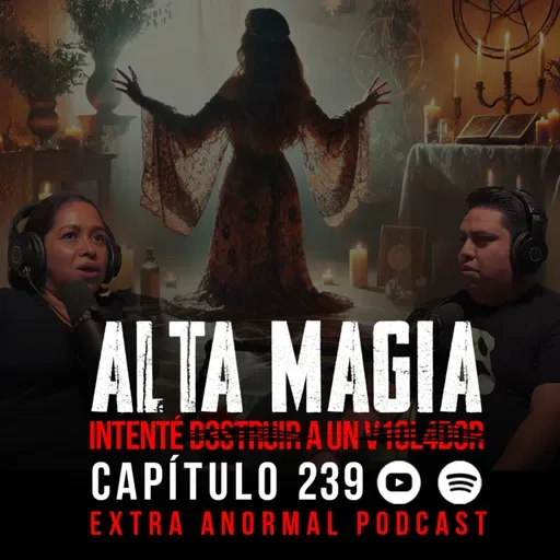Alta Magia | Intenté DESTRUIR a un V10l4d0r Ft Bruja Wicca Yul