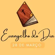 [EVANGELHO DO DIA] - 28 de março