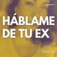 EP125 - Háblame de tu ex (Caso Marianne N. & Valentina Gilabert)