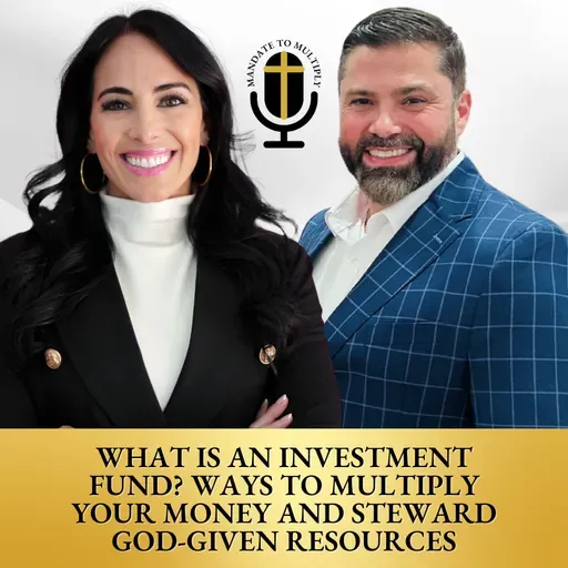 What Is An Investment Fund? Ways to Multiply Your Money and Steward God-Given Resources