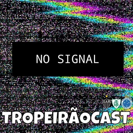 TROPEIRÃOCAST 122 - O Clássico que quase ninguém viu!