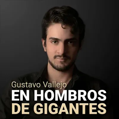 [E54] Gustavo Vallejo - Haz ESTO para ser feliz