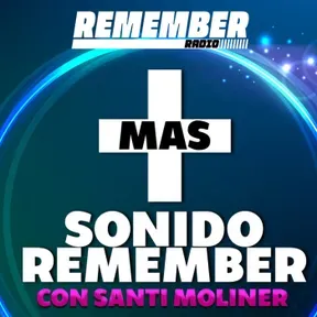 + Sonido Remember con Santi Moliner