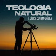 Teologia natural e ciência contemporânea | Roberto Covolan - Aula 01
