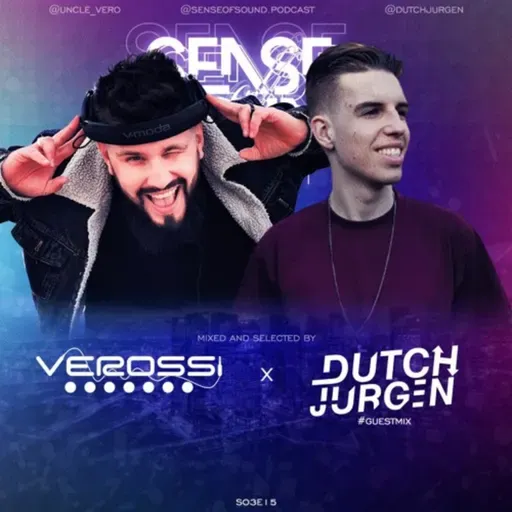 Sense Of Sound Podcast - S03E15 - Verossi - Guest Mix @ Dutch Jurgen (NL)