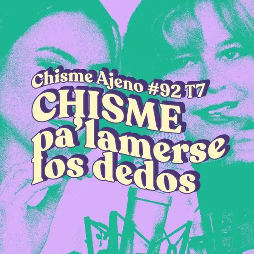Chisme ajeno #92: Kechisme