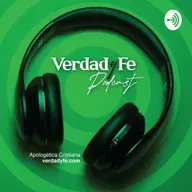 ¿De dónde venía el poder de Jesús? | Verdad y Fe Podcast #308