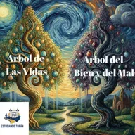 El árbol de las Vidas y el árbol del Bien y del Mal