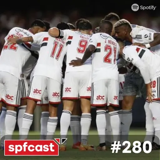 spfcast #280 - Majestoso, do céu ao inferno