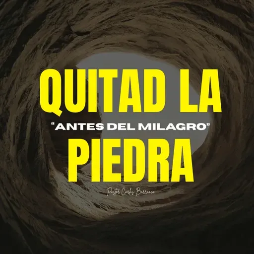 Quitad la piedra / Juan 11:38-39
