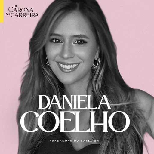 217. Como criar válvulas de escape – Dani Coelho (Café Zinn)