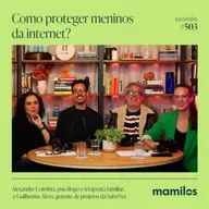 Entre o cuidado e o controle: como educar meninos na era digital? 