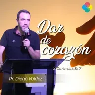 DAR DE CORAZÓN (2 CORINTIOS 8:7)