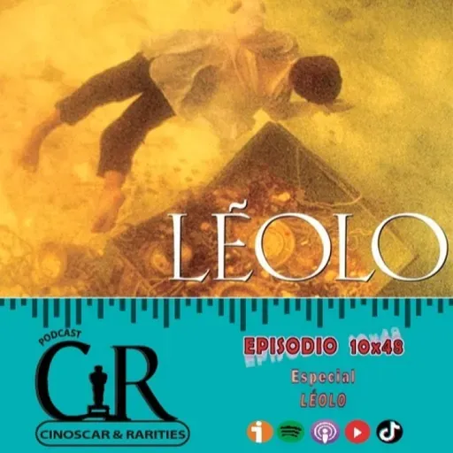10x48 - Especial LÉOLO, de Jean-Claude Lauzon