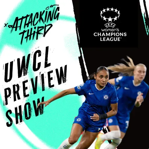 ALL TO PLAY FOR!! | UWCL Preview | Attacking Third