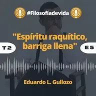 Espíritu raquítico, barriga llena.