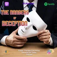 “The Dangers of Deception"