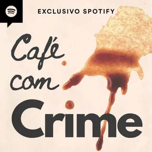 107 | MONSTRO DE ERECHIM: o serial killer fugitivo