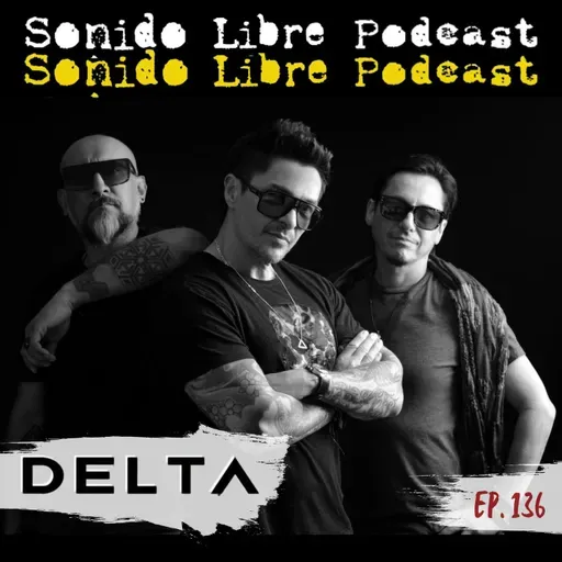 E136 / DELTA / Rock alternativo hecho en México