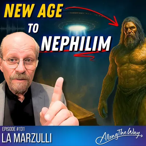 New Age to Nephilim: LA Marzulli’s Journey Through Faith, UFOs, and the Supernatural #131