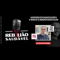 Dr. Ricardo Ferreira: Hiperrespondedores e Saúde Cardiovascular