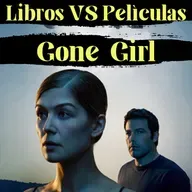 E61: GONE GIRL (Perdida) _ Nunca sabes que oculta tu pareja (con Mario Ibañez)