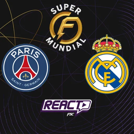 PSG x REAL MADRID - Super Mundial de Clubes FSC React
