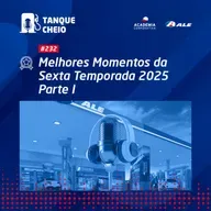 Episódio 232 - Melhores Momentos da Sexta Temporada 2025 - Parte 1