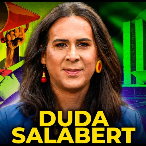Duda Salabert - Políticas Públicas Que Podem Mudar o Brasil - Podcast 3 irmãos #966