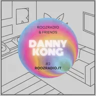 ROOZ RADIO & FRIENDS - DANNY KONG #2