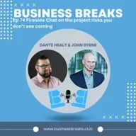 EP74 Fireside chat on the project risks you don't see coming