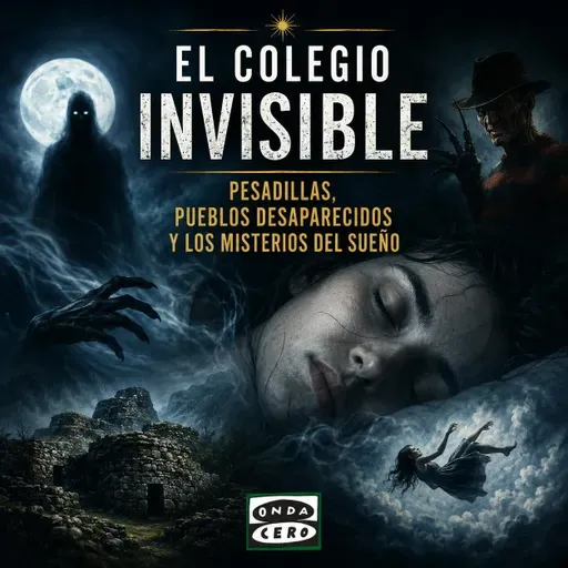 El colegio invisible 6x417 | Pesadillas, pueblos desaparecidos y los misterios del sueño