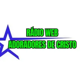 Rádio Web Adoradores De Cristo