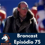 Broncast Ep.75 - Necessidades Defensivas no Draft de 2022