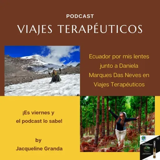 Ecuador por mis lentes desde Viajes Terapéuticos