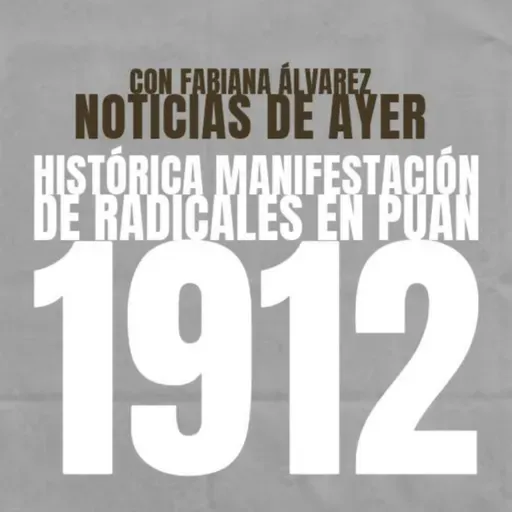 Manifestación de Radicales en 1912! en Puan