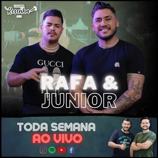 RAFA & JUNIOR (Sertanejeiros Monstros) • Ep. 164 • LIGADO NA RESENHA
