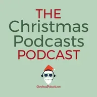 Christmas Podcasts Roundup – February 28th through March 27th, 2026