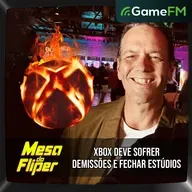 XBOX VAI SOFRER DEMISSÕES E FECHAR ESTÚDIOS - 26/06/2025 - Mesa do Fliper - Podcast