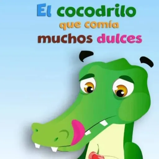 El cocodrilo que comia muchos dulces
