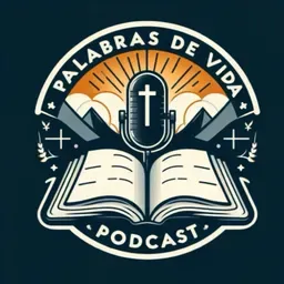 Palabras de Vida el PODCAST 