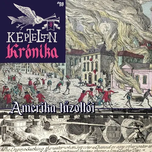 KK #59 – Amerika tűzoltói