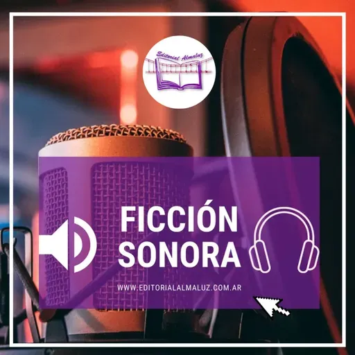Ficcion Sonora Almaluz 22-10-2022 Otra vuelta de tuerca