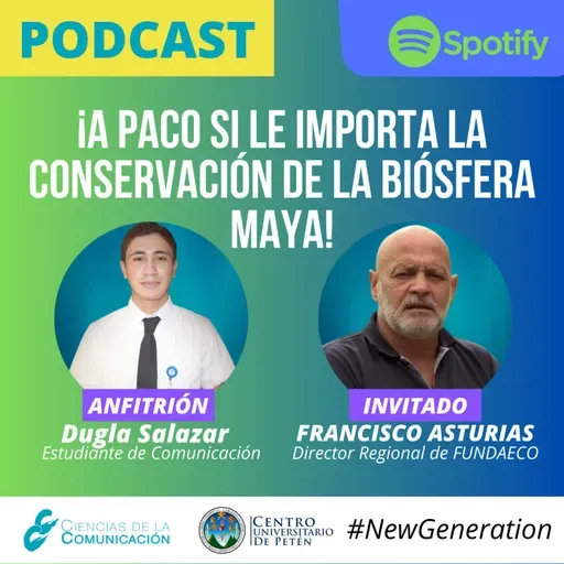 ¡A Paco si le interesa la conservación de la Biósfera Maya!