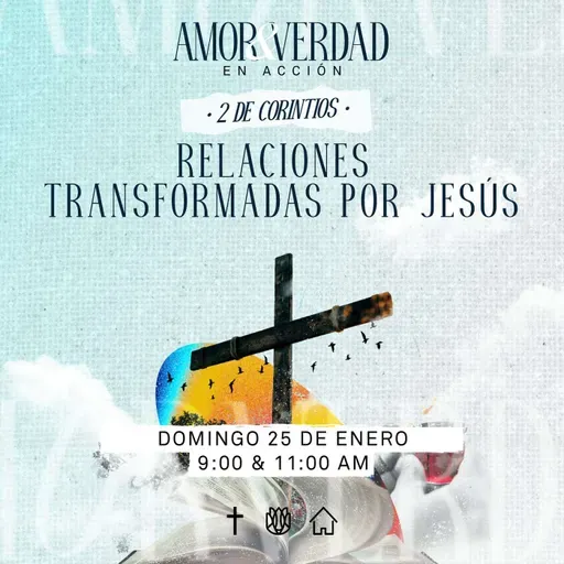 Relaciones transformadas por Jesús | 2 Corintios 1:12-24 | Daniel González